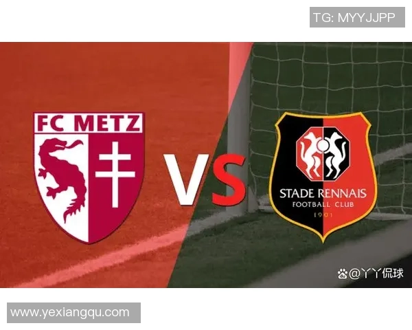 布雷斯特主场迎战梅斯期待精彩对决双方争夺宝贵积分